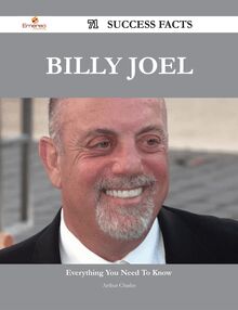 Billy Joel 71 Success Facts - Everything you need to know about Billy Joel