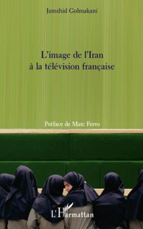 L image de l Iran à la télévision française