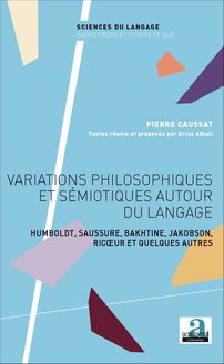 Variations philosophiques et sémiotiques autour du langage