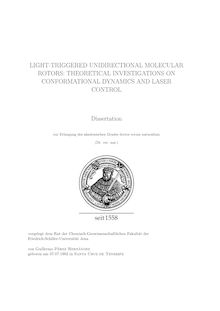 Light-triggered unidirectional molecular rotors [Elektronische Ressource] : theoretical investigations on conformational dynamics and laser control / von Guillermo Pérez Hernández