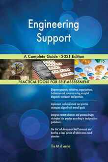 Engineering Support A Complete Guide - 2021 Edition
