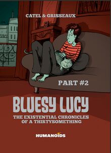 Bluesy Lucy - The Existential Chronicles of a Thirtysomething Vol.2