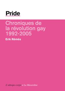 Pride - La révolution gay (1992-2005)