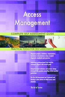 Access Management Complete Self-Assessment Guide