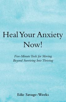 Heal Your Anxiety Now!