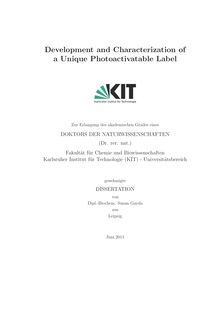 Development and characterization of a unique photoactivatable label [Elektronische Ressource] / Susan Gayda. Betreuer: G. U. Nienhaus