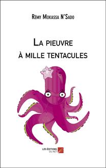 La pieuvre à mille tentacules