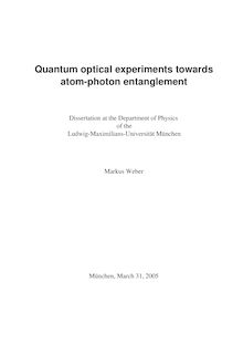 Quantum optical experiments towards atom-photon entanglement [Elektronische Ressource] / Markus Weber