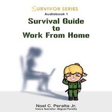 Survival Guide to Work From Home