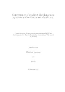 Convergence of gradient-like dynamical systems and optimization algorithms [Elektronische Ressource] / vorgelegt von Christian Lageman