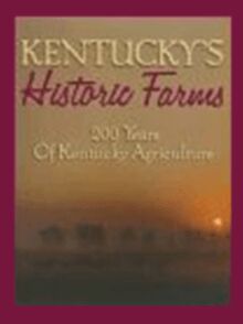 Kentucky s Historic Farms