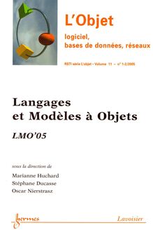 Langages et Modèles à Objets: LMO 05 (L Objet logiciel, bases de données, réseaux, RSTI série l Objet Vol. 11 N° 1-2/2005)