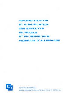 Informatisation et qualification des employés en France et en République fédérale d Allemagne