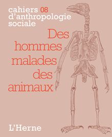 Cahier d Anthropologie sociale N° 8 : Des hommes malades des animaux