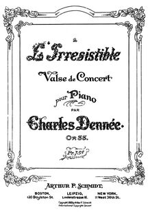 Partition complète, L Irresistible, Valse de Concert, Dennée, Charles