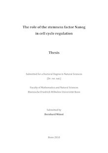 The role of the stemness factor Nanog in cell cycle regulation [Elektronische Ressource] / submitted by Bernhard Münst