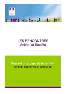Rapport du groupe de travail n°3 - Animal, économie et territoires