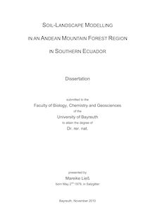 Soil-Landscape Modelling in an Andean Mountain Forest Region in Southern Ecuador [Elektronische Ressource] / Mareike Ließ. Betreuer: Bernd Huwe