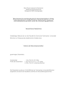 Biochemical and biophysical characterization of the retinoblastoma protein and its interacting partners [Elektronische Ressource] / Narasimharao Nalabothula