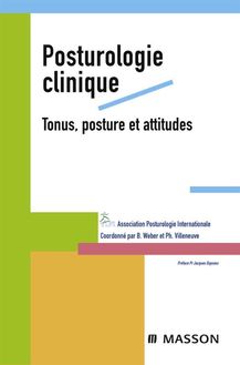 Posturologie clinique. Tonus, posture et attitudes