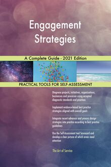 Engagement Strategies A Complete Guide - 2021 Edition