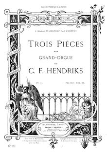 Partition complète, 3 pièces pour orgue, Op.23, Hendriks Jr., Christiaan Frederik