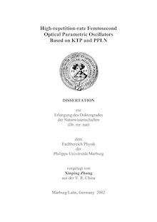High-repetition-rate femtosecond optical parametric oscillators based on KTP and PPLN [Elektronische Ressource] / vorgelegt von Xinping Zhang