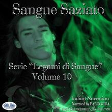 Sangue Saziato; Legami Di Sangue - Volume 10