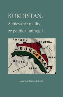 Kurdistan: Achievable Reality or Political Mirage