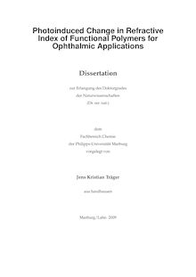 Photoinduced change in refractive index of functional polymers for ophthalmic applications [Elektronische Ressource] / vorgelegt von Jens Kristian Träger