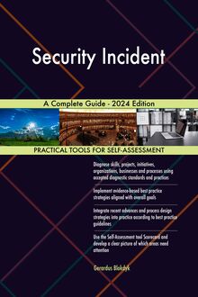 Security Incident A Complete Guide - 2024 Edition