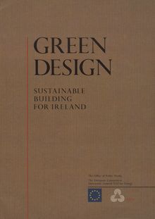 GREEN DESIGN. SUSTAINABLE BUILDING FOR IRELAND