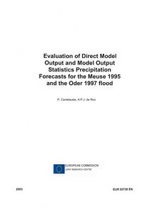 Evaluation of direct model output and model output statistics precipitation forecasts for the Meuse 1995 and the Oder 1997 flood