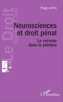 Neuroscience et droit pénal
