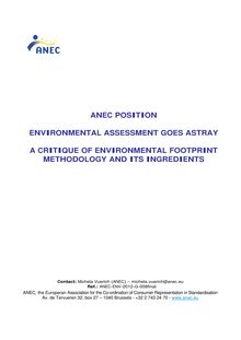 ANEC position. Environmental assessment goes astray. A critique of environmental footprint methodology and its ingredients.