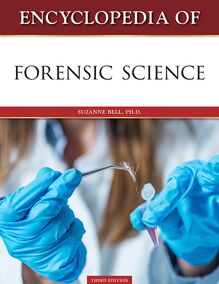 Encyclopedia of Forensic Science, Third Edition