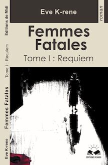 FEMMES FATALES - Tome 1 : Requième