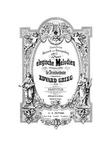 Partition complète (scan), 2 Elegiac Melodies Op.34, Grieg, Edvard par Edvard Grieg