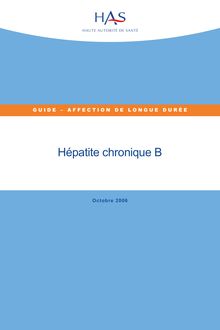 ALD n°6 - Hépatite chronique B - ALD n° 6 - Guide médecin sur l hépatite chronique B