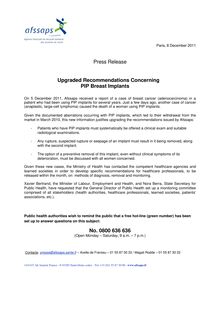 Upgraded Recommendations Concerning PIP Breast Implants : Press release 31/01/2012   New information about a case of breast cancer adenocarcinoma in a woman using prefilled, silicone gel PIP breast implants 31/01/2012