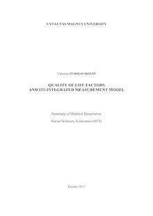Quality of life factors and its integrated measurement model ; Gyvenimo kokybės veiksniai ir jos kompleksinio vertinimo modelis