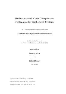 Huffman-based code compression techniques for embedded systems [Elektronische Ressource] / von Talal Bonny