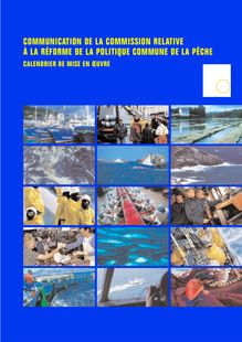 Communication de la Commission relative à la réforme de la politique commune de la pêche