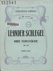 Partition complète, 3 Tonstücke, Op.26, Schlegel, Leander