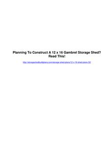 Planning To Construct A 12 x 16 Gambrel Storage Shed? Read This!