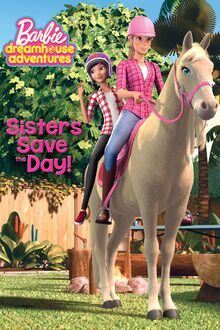 Barbie™:  Sisters Save the Day!