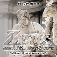 Zeus and His Brothers- Children s Greek & Roman Myths