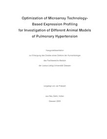 Optimization of microarray technology-based expression profiling for investigation of different animal models of pulmonary hypertension [Elektronische Ressource] / vorgelegt von Jai Prakash