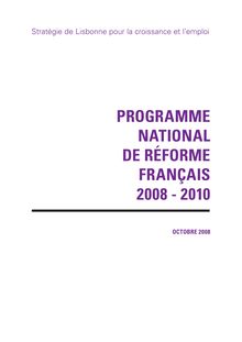Stratégie de Lisbonne pour la croissance et l emploi - Programme national français de réforme 2008-2010
