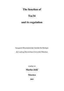 The function of Toc34 and its regulation [Elektronische Ressource] / vorgelegt von Marko Jelić